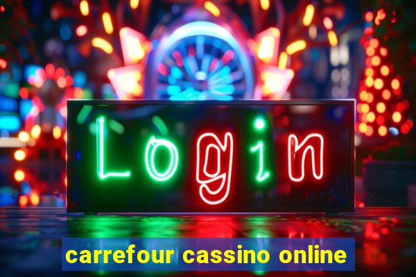 carrefour cassino online